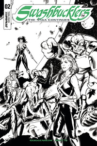 SWASHBUCKLERS SAGA CONTINUES #2 CVR D 20 COPY MUTTI B&W INCV