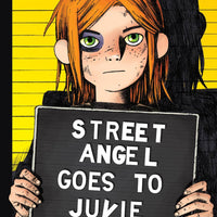 STREET ANGEL GOES TO JUVIE HC