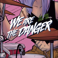 WE ARE DANGER #2 (MR)