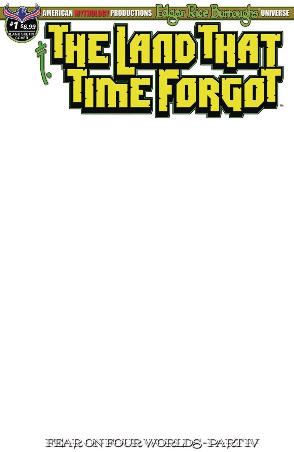 LAND THAT TIME FORGOT #1 FEAR ON FOUR WORLDS BLANK SKETCH ED