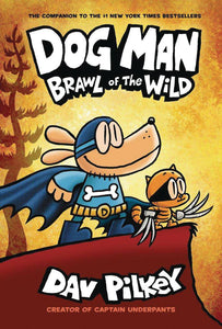 DOG MAN GN VOL 06 BRAWL OF THE WILD (C: 0-1-0)