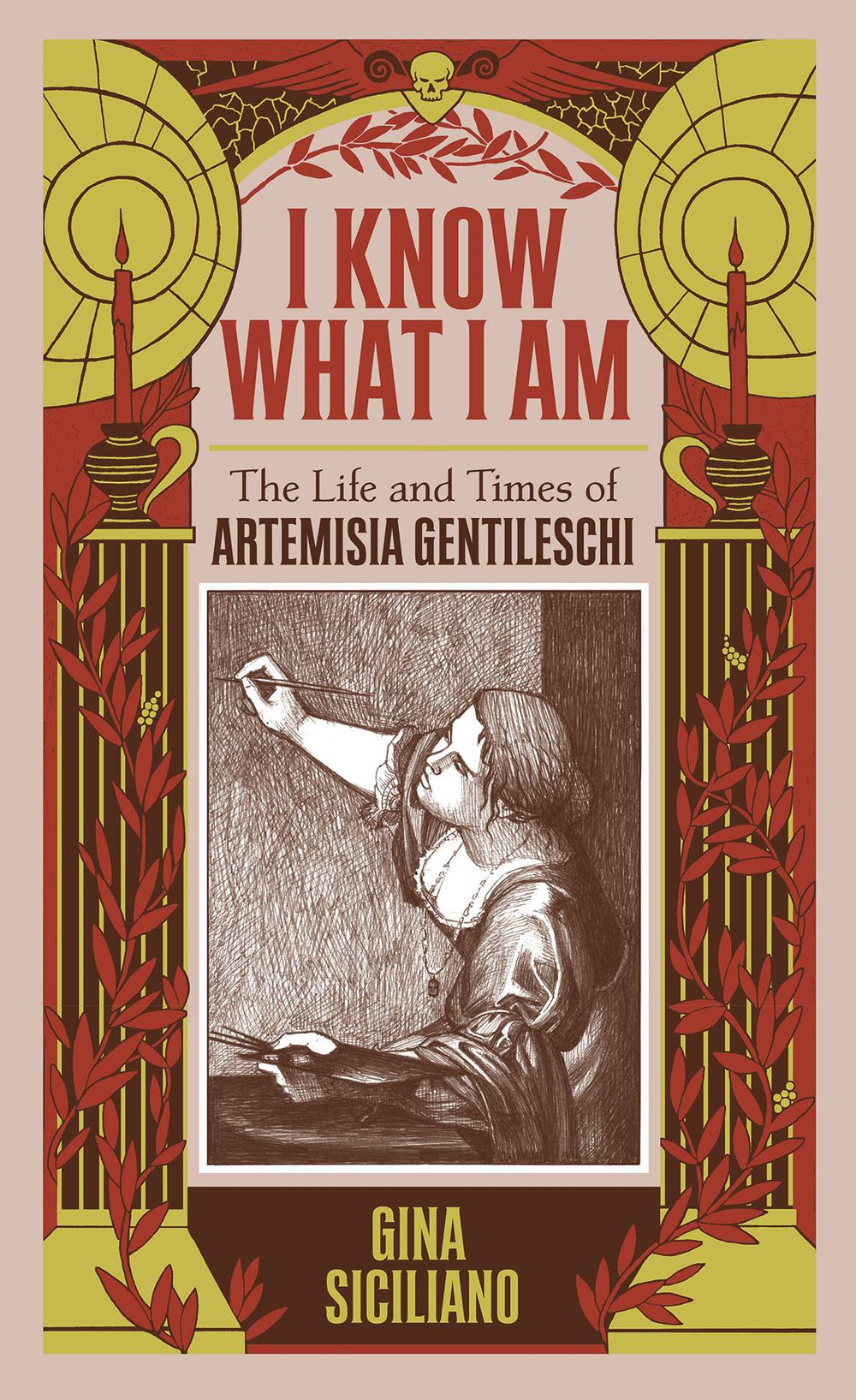 I KNOW WHAT I AM HC TRUE STORY ARTEMISIA GENTILESCHI (C: 0-1