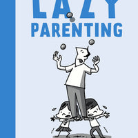 HANDBOOK TO LAZY PARENTING GN