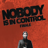 NOBODY IS IN CONTROL #4 (OF 4) (MR)