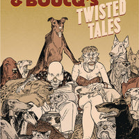JODOROWSKY & BOUCQS TWISTED TALES HC (MR)