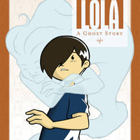 LOLA A GHOST STORY SC GN