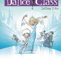 DANCE CLASS HC VOL 10 LETTING IT GO