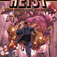 HEIST HOW TO STEAL A PLANET #7