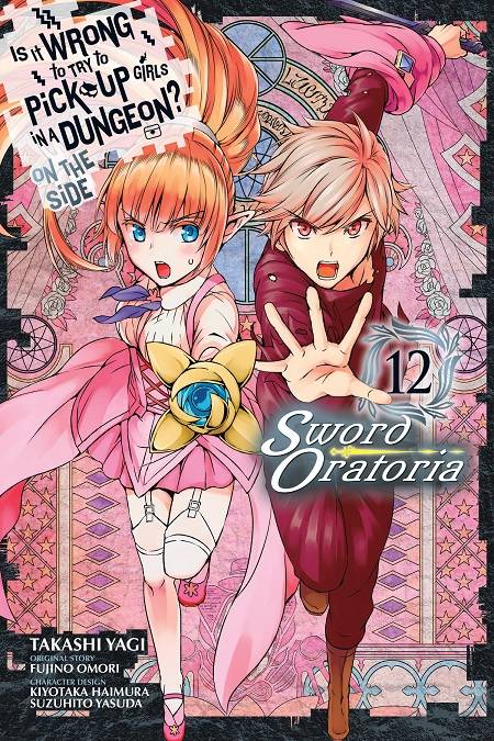 IS WRONG PICK UP GIRLS DUNGEON SWORD ORATORIA GN VOL 12 (C: