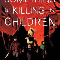 SOMETHING IS KILLING CHILDREN #11 MAIN