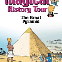 MAGICAL HISTORY TOUR GN VOL 01 GREAT PYRAMID (C: 0-1-0)