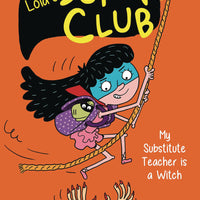 LOLAS SUPER CLUB HC VOL 02 MY SUBSTITUTE TEACHER IS WITCH (C