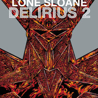 LONE SLOANE HC VOL 02 DELIRIUS (MR)