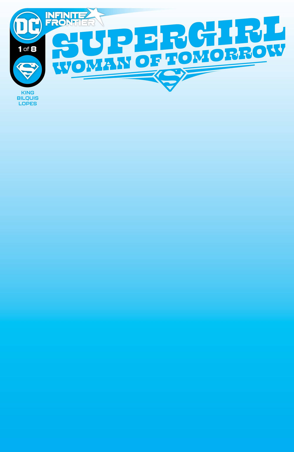 SUPERGIRL WOMAN OF TOMORROW #1 CVR C BLANK VAR