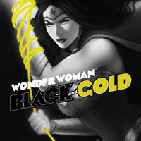 WONDER WOMAN BLACK & GOLD #1 #1 CVR A BARTEL