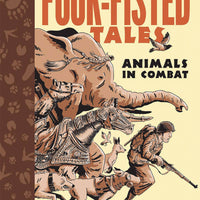 FOUR FISTED TALES ANIMALS IN COMBAT GN (C: 0-1-0)