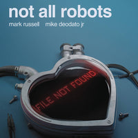 NOT ALL ROBOTS #3 (MR)