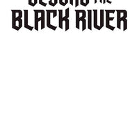 CIMMERIAN BEYOND THE BLACK RIVER #1 CVR E BLANK (MR)