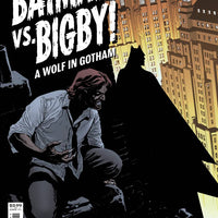 BATMAN VS BIGBY A WOLF IN GOTHAM #1 (OF 6) CVR A PAQUETTE